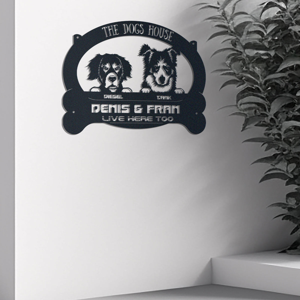 Dog Lovers The Dogs House Human Live Here Too Funny metal wall art displayed on a home wall