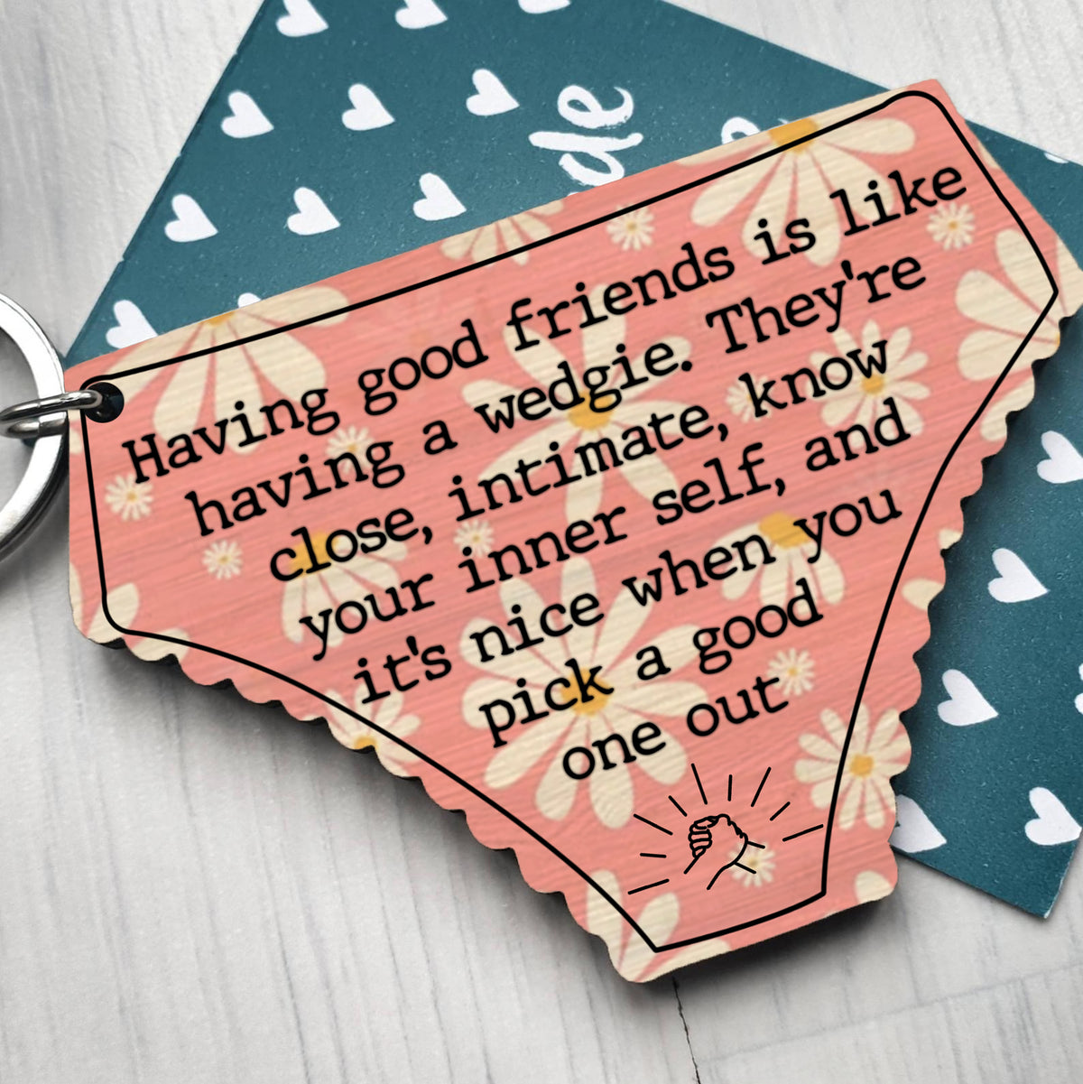 Personalized best friend funny wooden keychain having good friends is like having a wedgie ornament with pet name