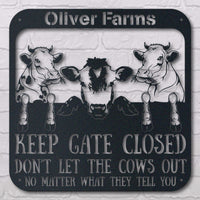 Thumbnail for Farm Life Keep Gate Closed Dont Let The Cows Out Name Personalized