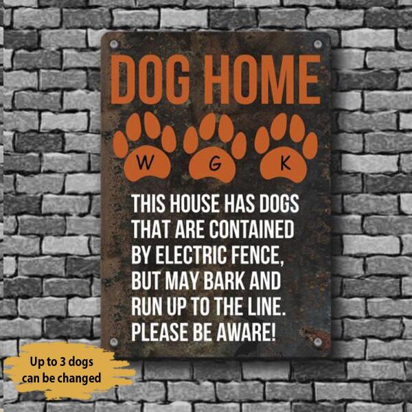 Dog Lovers Personalized Printed Metal Sign This House Has Dogs That Are Contained By Electric Fence