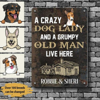 Thumbnail for Dog Lovers Printed Metal Sign A Crazy Dog Lady And A Grumpy Old Man Live Here Personalized