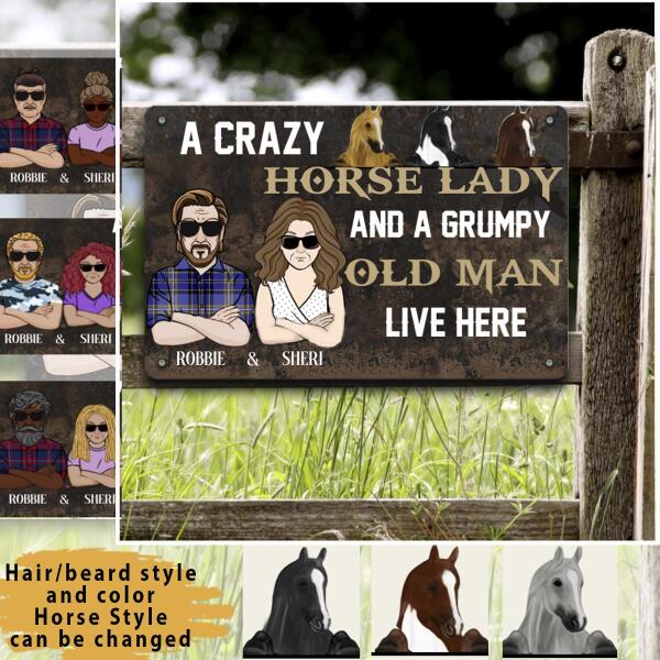 Horse Lovers Printed Metal Sign A Crazy Horse Lady And A Grumpy Old Man Live Here Personalized