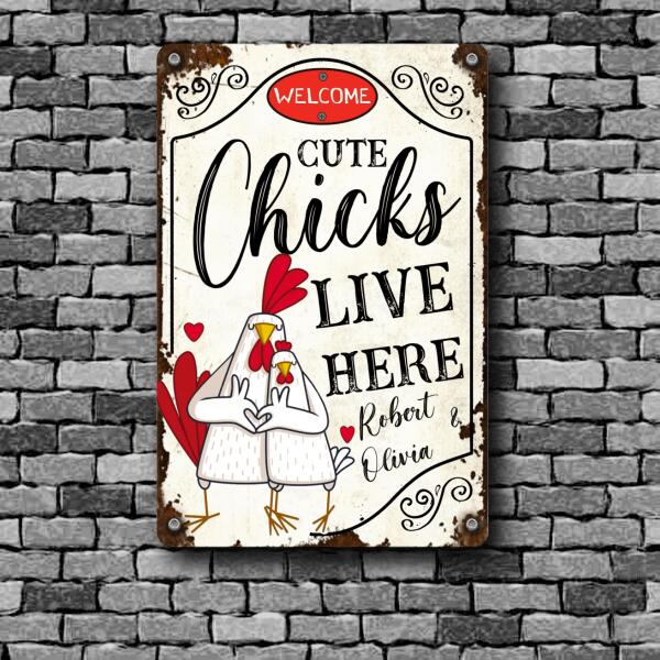 Chicken Lovers Printed Metal Welcome Cute Chicks Live Here Personalized