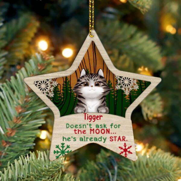 Cat Lovers Layered Ornament Cat Doesn't Ask For The Moon He's Already Star Personalized Christmas Gift
