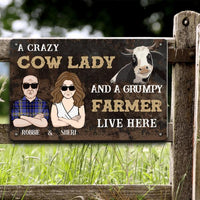 Thumbnail for Farmer Printed Metal Sign A Crazy Cow Lady Live Here With A Grumpy Farmer Personalized