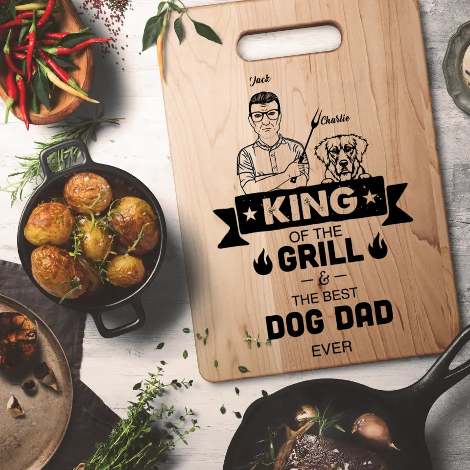 Dog Lovers Maple Cutting Board King Of The Grill And The Best Dog Dad Ever Personalized