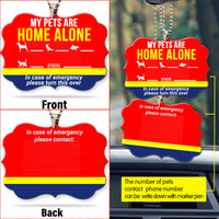 Pets Emergency Sign Car Ornament My Pets Are Home Alone